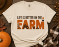 Life Is Better on the Farm – Fall Farm Graphic Tee