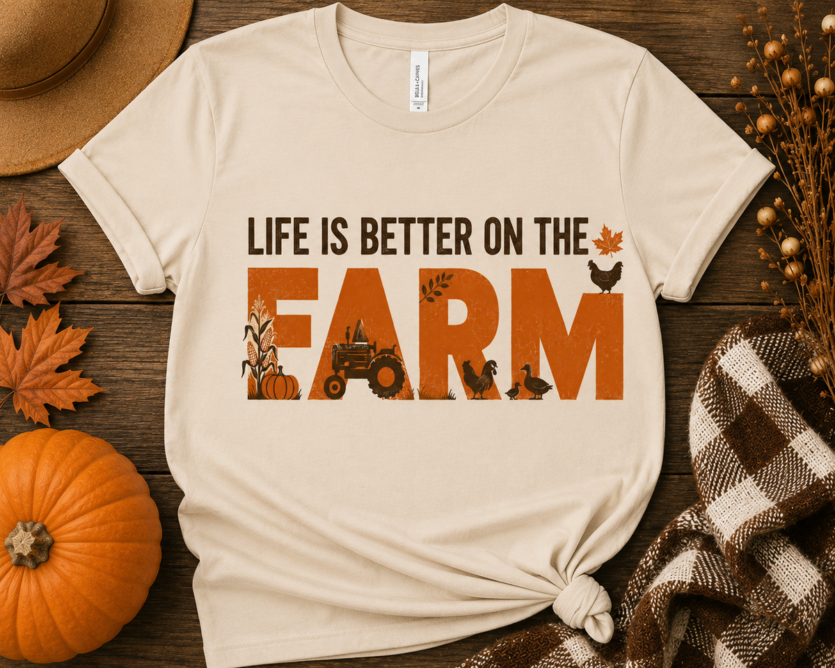 Life Is Better on the Farm – Fall Farm Graphic Tee
