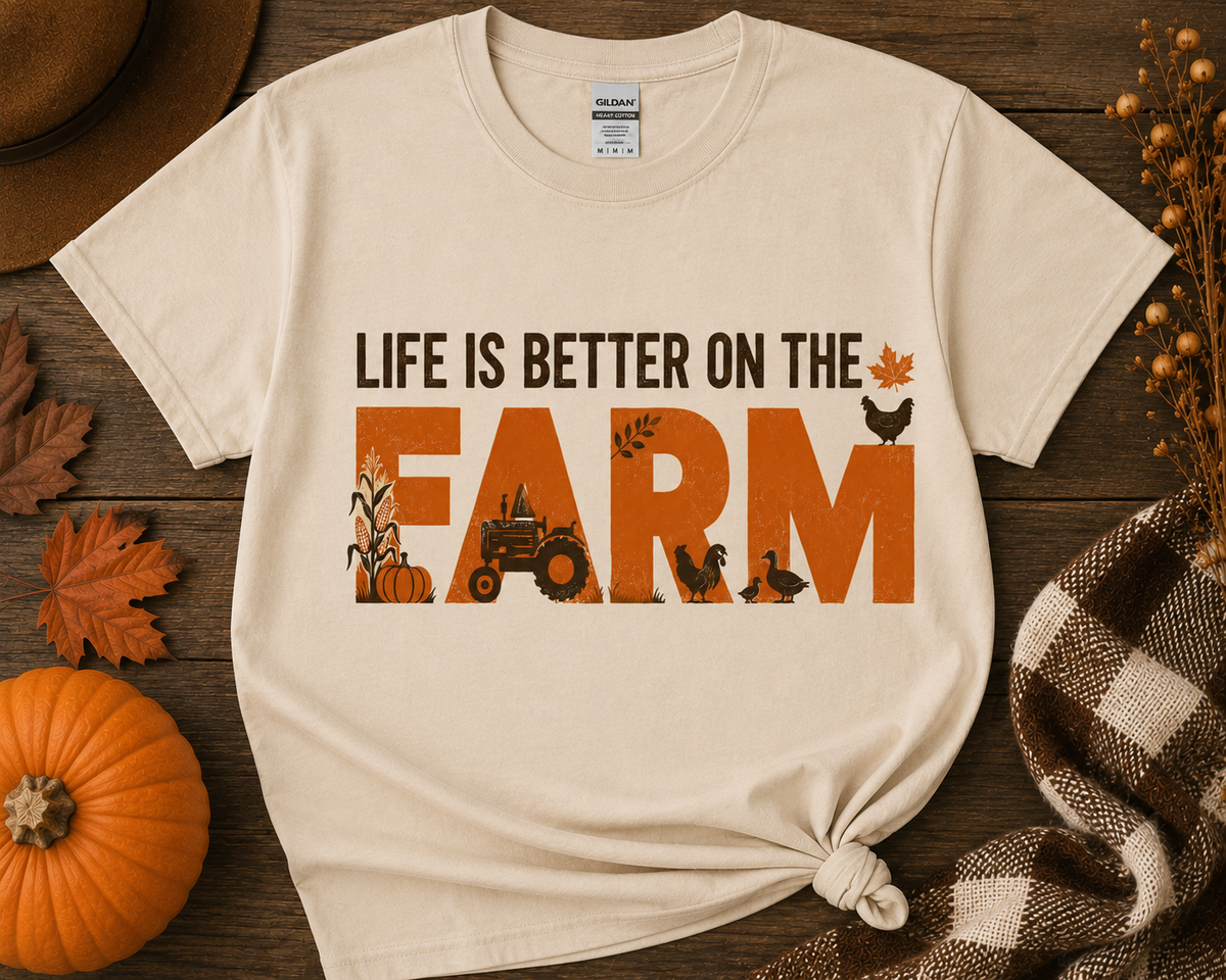 Life Is Better on the Farm – Fall Farm Graphic Tee
