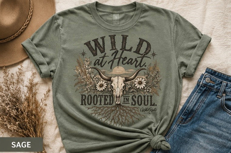 Wild at heart. Rooted in Soul. Western Graphic Tee