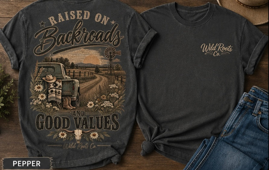 Raised on Backroads & Good Values Graphic Tee