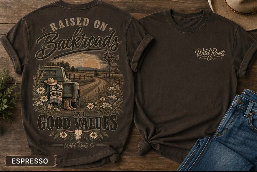 Raised on Backroads & Good Values Graphic Tee